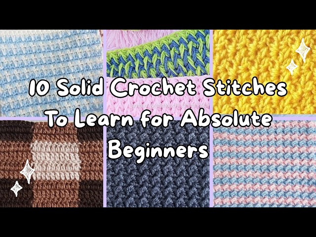 10 Easy Crochet Stitches for Absolute Beginners | Crafting Happiness Tutorials