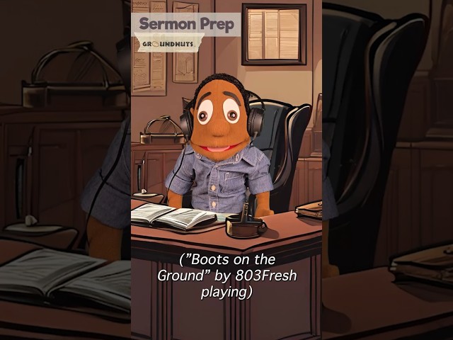 Sermon Prep | Boots on the Ground Remix 🎵 | Groundnuts Puppets