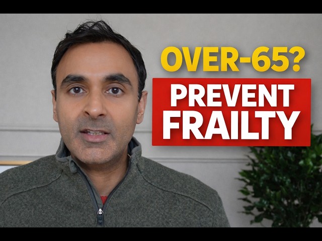 PLEASE Tell Anybody OVER-65: Do These 5 THINGS To Prevent FRAILTY