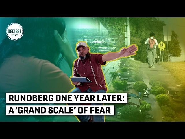 A 'Grand Scale' Of Fear: Rundberg One Year Later