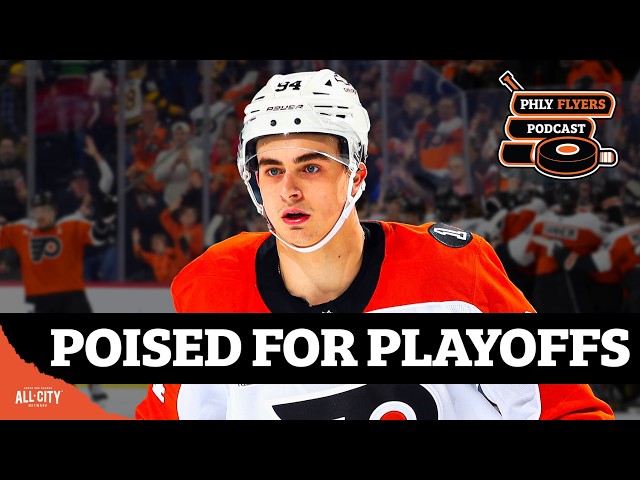 Porter Martone Has Flyers POISED For Stanley Cup Playoff Berth | PHLY Flyers Podcast