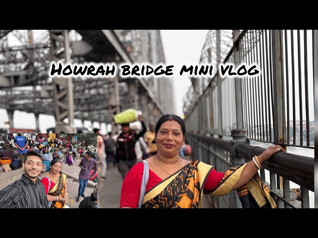 HOWRAH BRIDGE mini vlog🥰