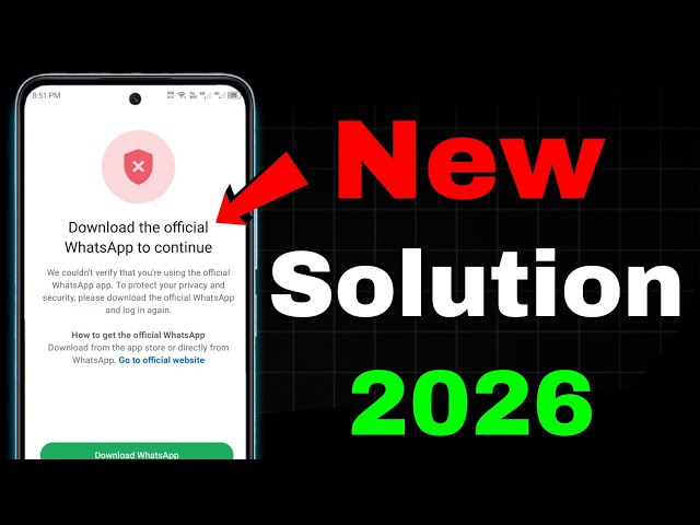 Download the official WhatsApp to continue Problem New Solution 2026 |How to Fix Whatsapp Login 2026