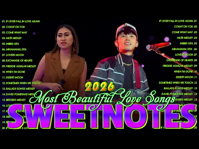 SWEETNOTES Nonstop Playlist 2026💦Best of OPM Love Songs 2026❄️OPM Hits Non Stop Playlist 2026