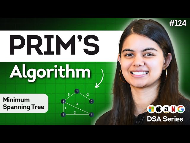 Prim's Algorithm - Minimum Spanning Tree in Graph