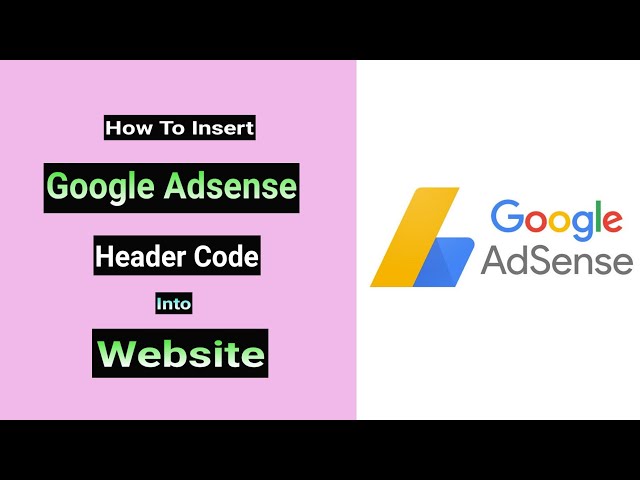 How to Insert Google AdSense header code into Website | Place Adsense Code in WordPress