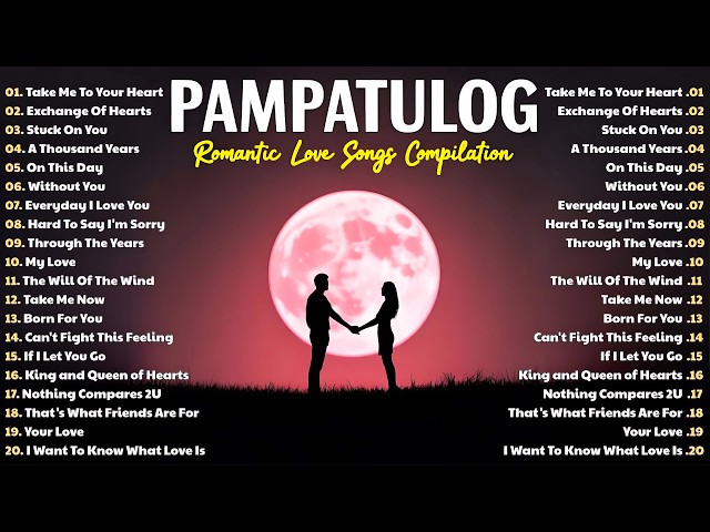 PAMPATULOG | ROMANTIC LOVE SONGS | COMPILATION | NON STOP MUSIC | LOVE SONGS 70s, 80s & 90s