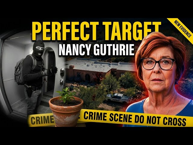 The Perfect Crime Scene: How Nancy Guthrie's Home Became the Ideal Target
