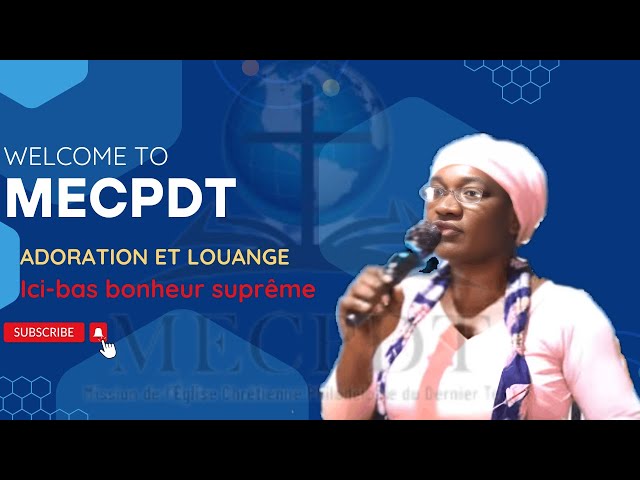 Ici bas bonheur suprême || Adorons le Seigneur