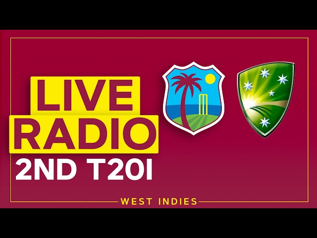🔴 RADIO | West Indies v Australia | 2nd T20