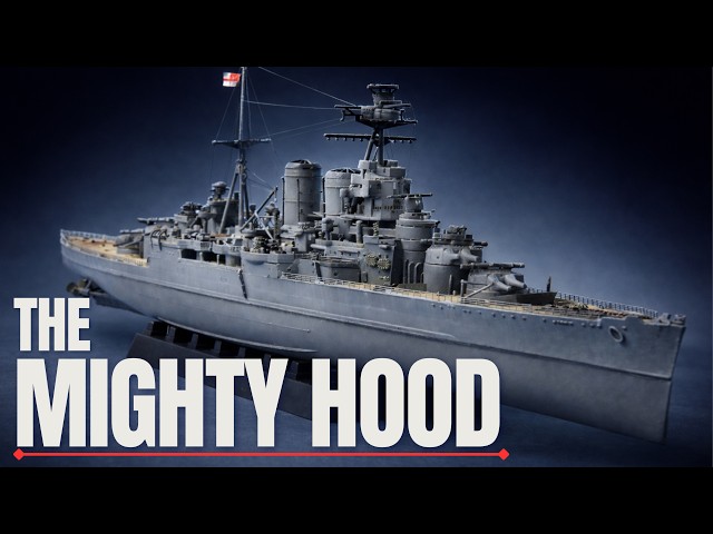 HMS Hood (1941) | 1/700 Trumpeter Scale Model Full Build