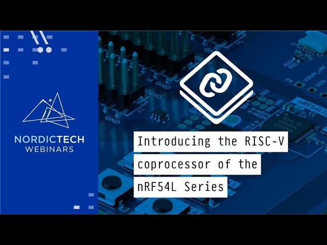 Introducing the RISC-V Coprocessor of the nRF54L Series