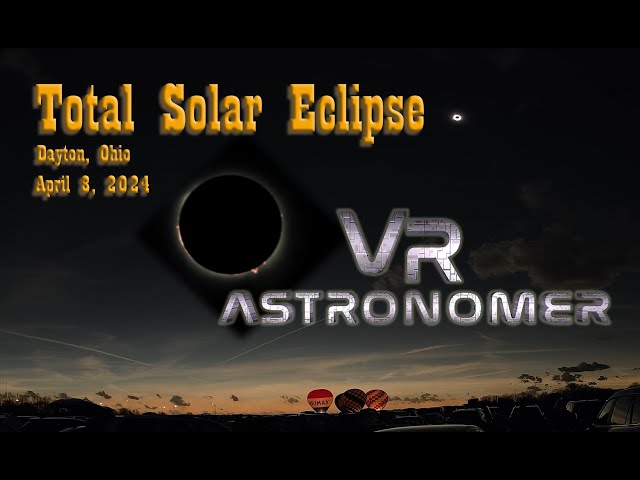 VR Astronomer Total Solar Eclipse 4K Dayton, OH-April 8, 2024