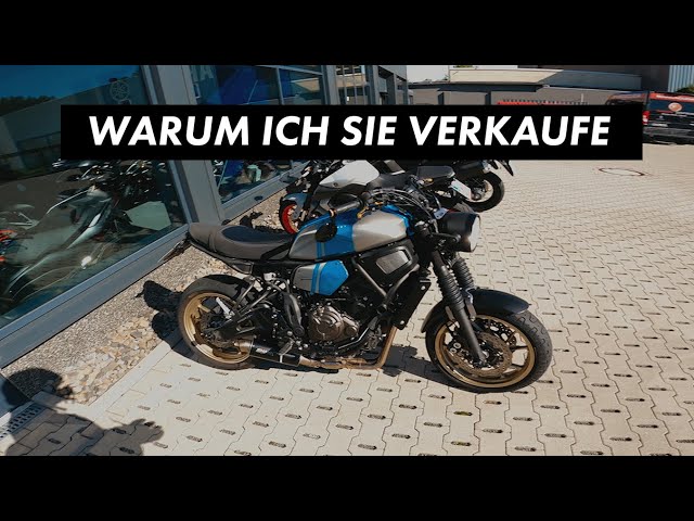 Warum ich die XSR 700 verkaufe obwohl sie so gut ist.