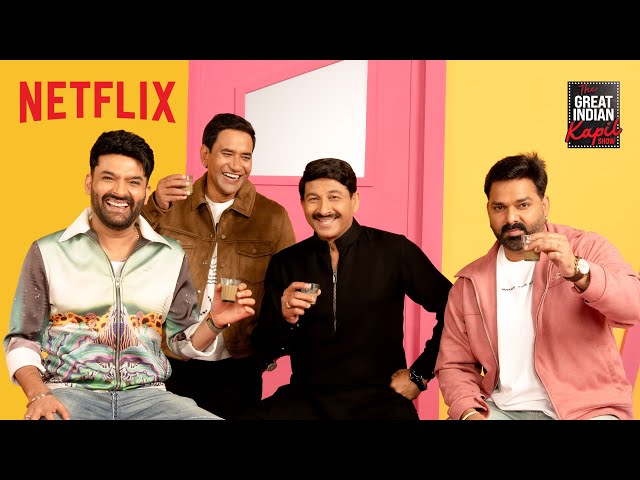 Bhojpuri Stars In Kapil’s Mastiverse | Manoj Tiwari, Pawan Singh & Dinesh Yadav | Netflix India