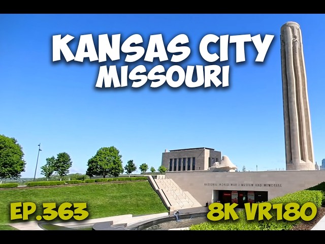 Ep.363 Kansas City Missouri - Liberty Memorial Tower And National WWI Museum View 8K VR180 3D Travel