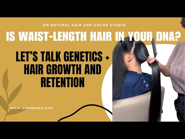 Is Waist Length Hair In Your DNA? The Science Behind Healthy Hair Growth