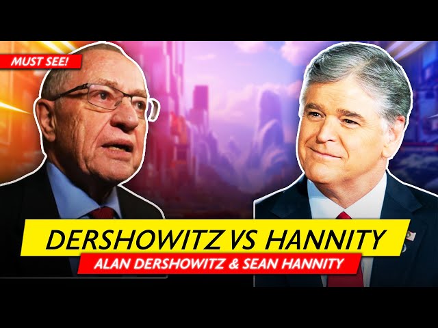 Dershowitz Rebukes Hannity for Not Disclosing Michael Cohen Links