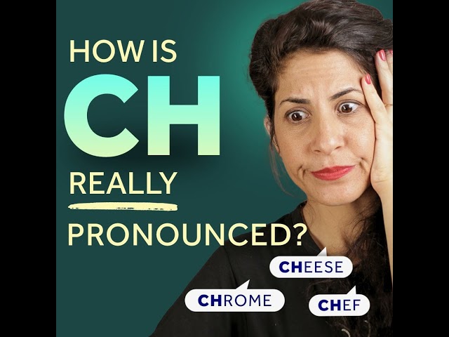 507. Do you know the different ways to pronounce 'CH'?