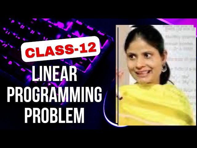 LPP#Linear Programming Problem#Class12#Chapter-13#Mathematics Professional