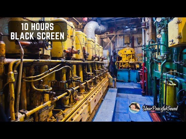 Ship Engine Room Sound | White Noise Sounds | Relax, Sleep, Calm, Soothe a Baby | 10H Black Screen