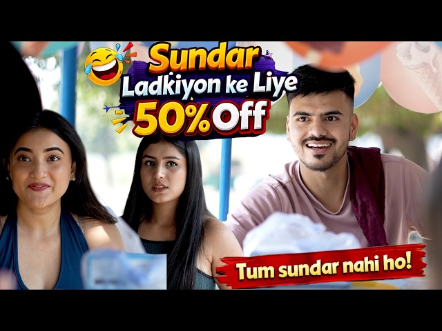 Sundar Ladkiyo ke liye 50%Off😆