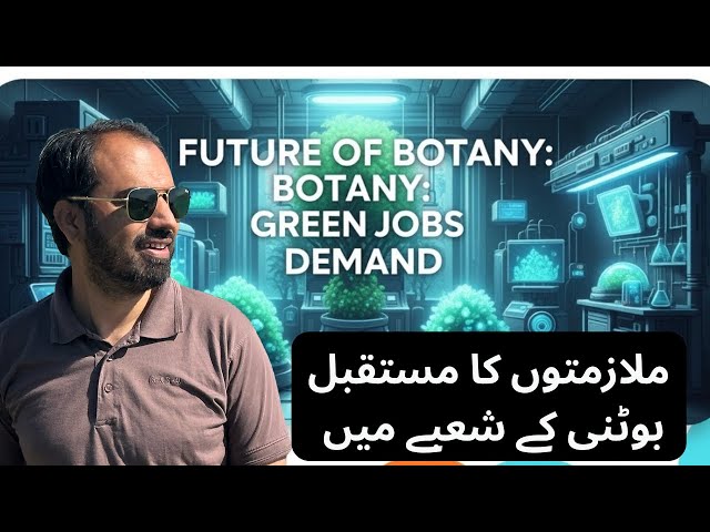 Future of Botany: Green Jobs Demand | Scope of BS Botany