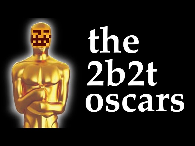 The 2b2t Oscars LIVE! (I WON!)
