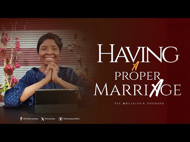 Having a Proper Marriage