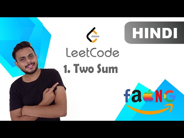 Two Sum (Leetcode 1) - Easy (Hindi)