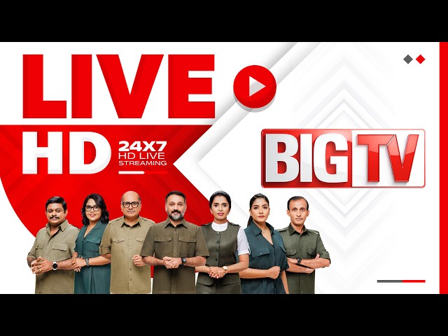 BigTv24x7 Official Live | Malayalam News Live | Kerala Election 2026