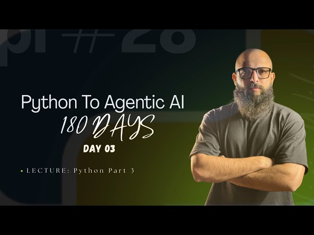 Learn Python *args, **kwargs, Nested if-else, loops, Lambda & More | Full Tutorial | class 03/180