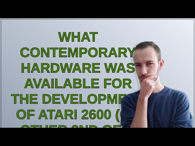 Retrocomputing: What contemporary hardware was available for the development of Atari 2600 (or ot...