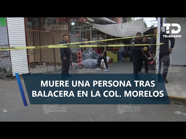Gunfight in Tepito leaves one dead and one wounded on Good Friday