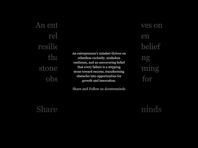 Unlock Success: The Entrepreneur's Mindset of Resilience & Curiosity
