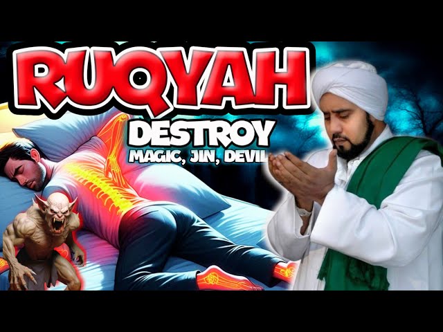 SPIN RUQYAH - DESTROY Djinn, MAGIC THAT LIVE IN ROOMS, HOUSES & BODY