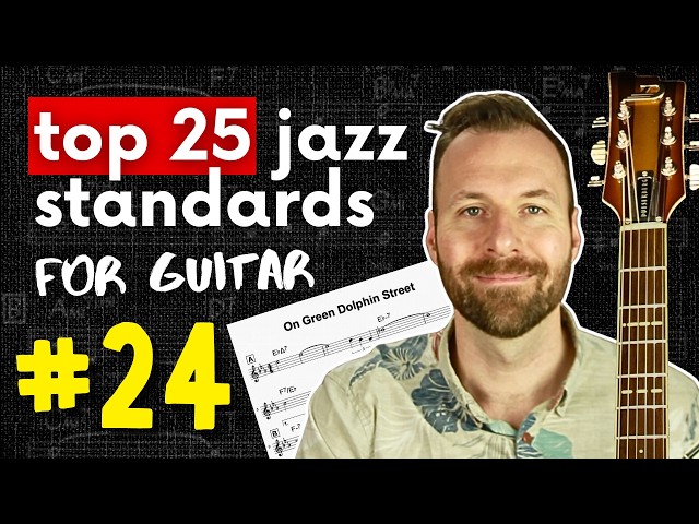 ON GREEN DOLPHIN STREET Guitar Lesson (chords, tab, more) | #24 of Top 25 Jazz Standards for Guitar