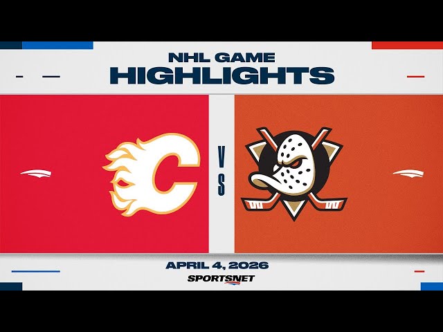 NHL Highlights | Flames vs. Ducks - April 4, 2026