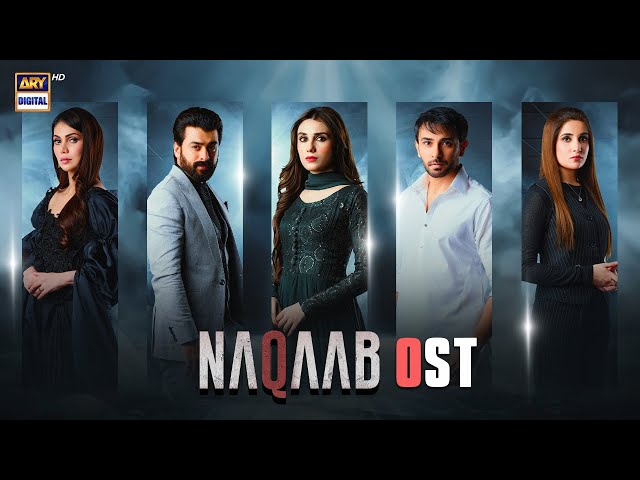 Naqaab - OST | Yashal Shahid | Naveed Nashad | Maria Mir | ARY Digital