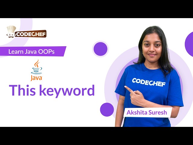 This keyword | OOPs using Java | Codechef Learn