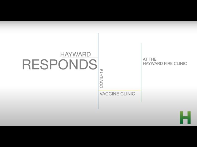 Responding to COVID-19: Hayward's Vaccine Clinic