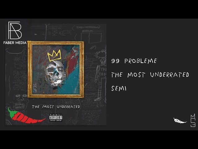 SEMI - 99 Probleme (OFFICIAL AUDIO)