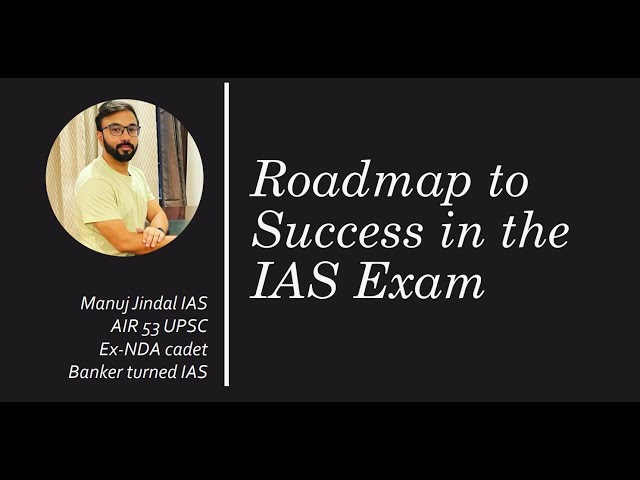 What every aspirant should know when appearing for UPSC IAS Exam by Manuj Jindal IAS AIR 53