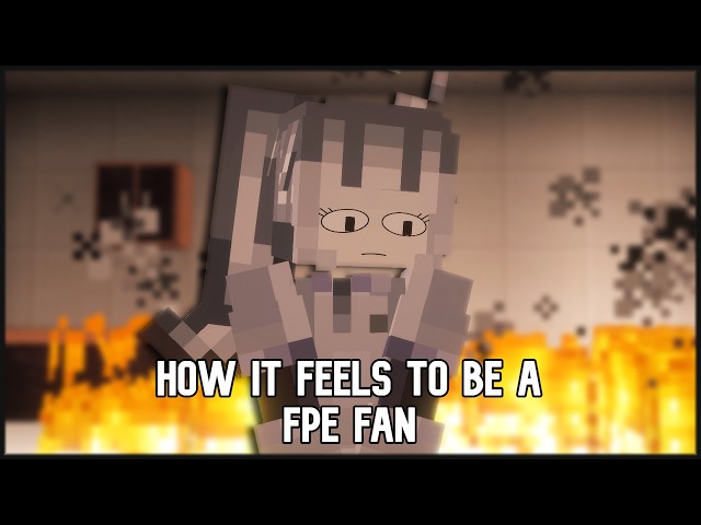 The State of FPE Fandom in 2026 be like... (Minecraft Animations)