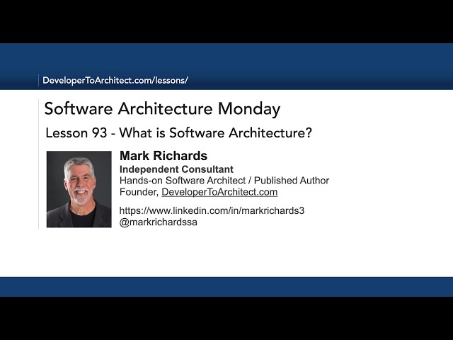Lesson 93 - What is Software Architecture