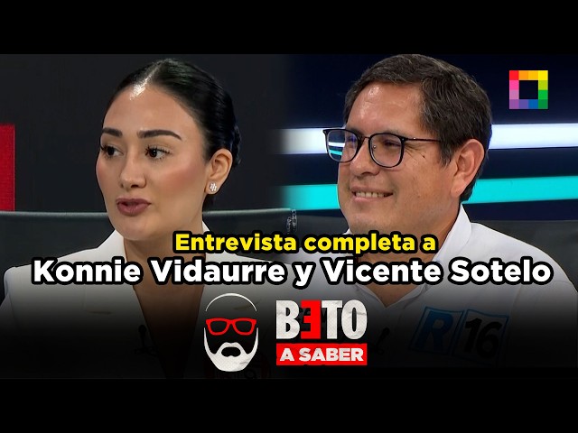 Beto a Saber - APR 02 - FULL INTERVIEW WITH KONNIE VIDAURRE AND VICENTE SOTELO | Willax