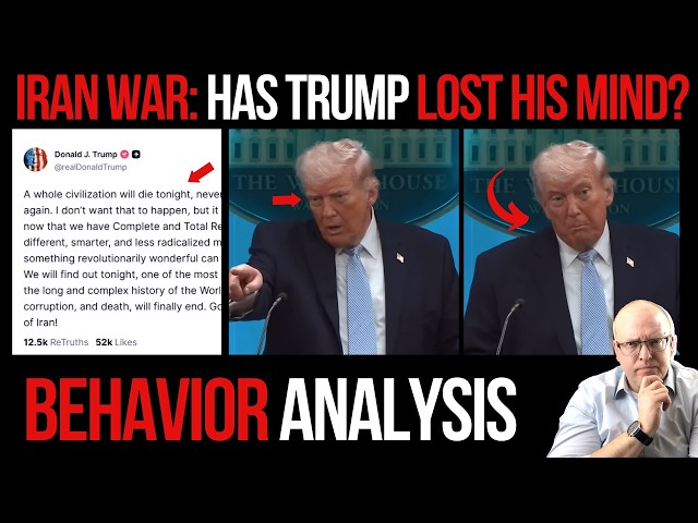 Iran War: Has Trump Lost His Mind? Behavior and Psychology Analysis