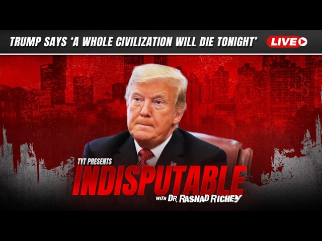 LIVE: Trump Says ‘A Whole Civilization Will Die Tonight’ If Iran Does Not Make A Deal