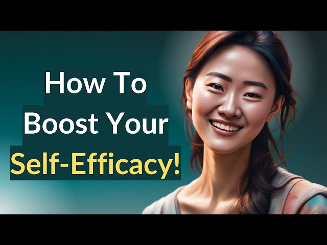 Self-Efficacy: Theory, Examples, and Tips