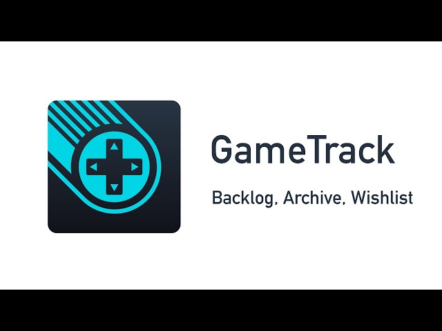 GameTrack - Backlog, Archive & Wishlist App Review
